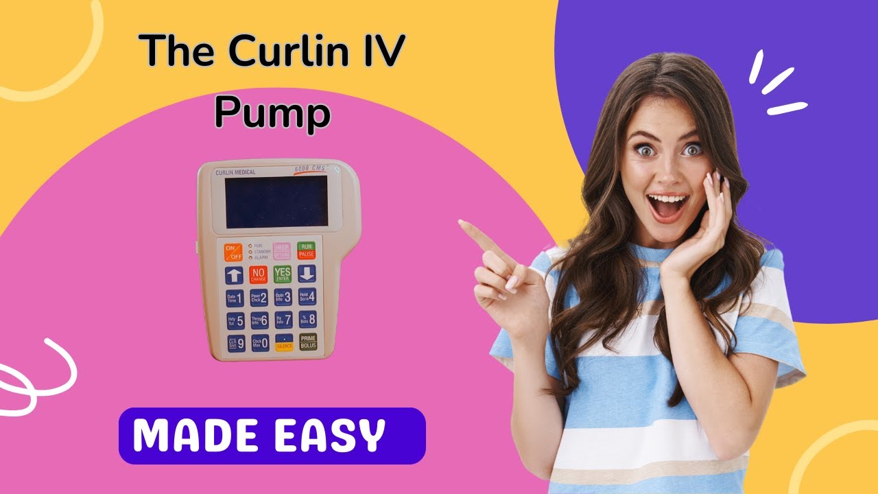 Curlin IV Pump Made Easy
