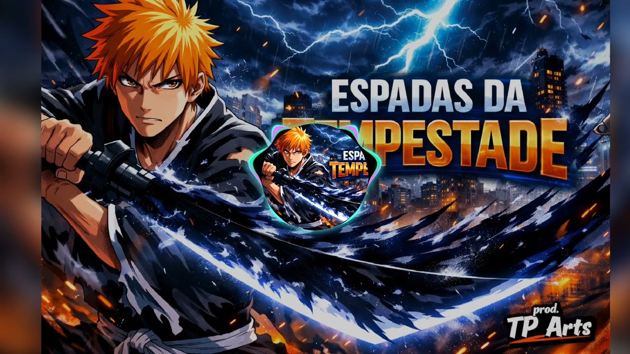 Espadas da Tempestade | Ichigo Kurosaki (Bleach) | Rap Trap