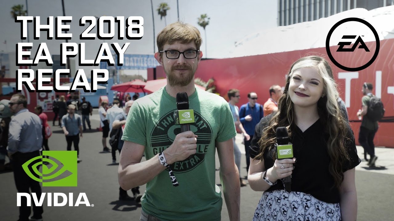 EA Play 2018 - Recap & Impressions (Anthem is coming!)