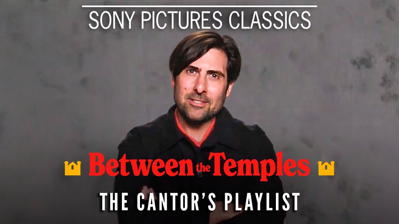 BETWEEN THE TEMPLES | The Cantor's Playlist with Jason Schwartzman