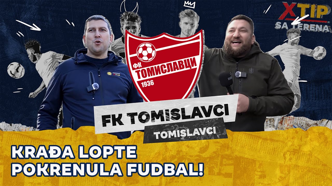 Krađa lopte pokrenula fudbal! - FK Tomislavci ✈️ XTIP SA TERENA