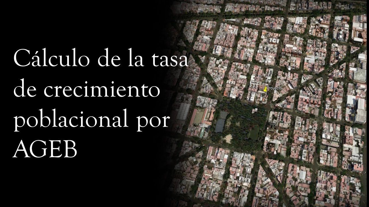 Cálculo de la tasa de crecimiento poblacional por AGEB