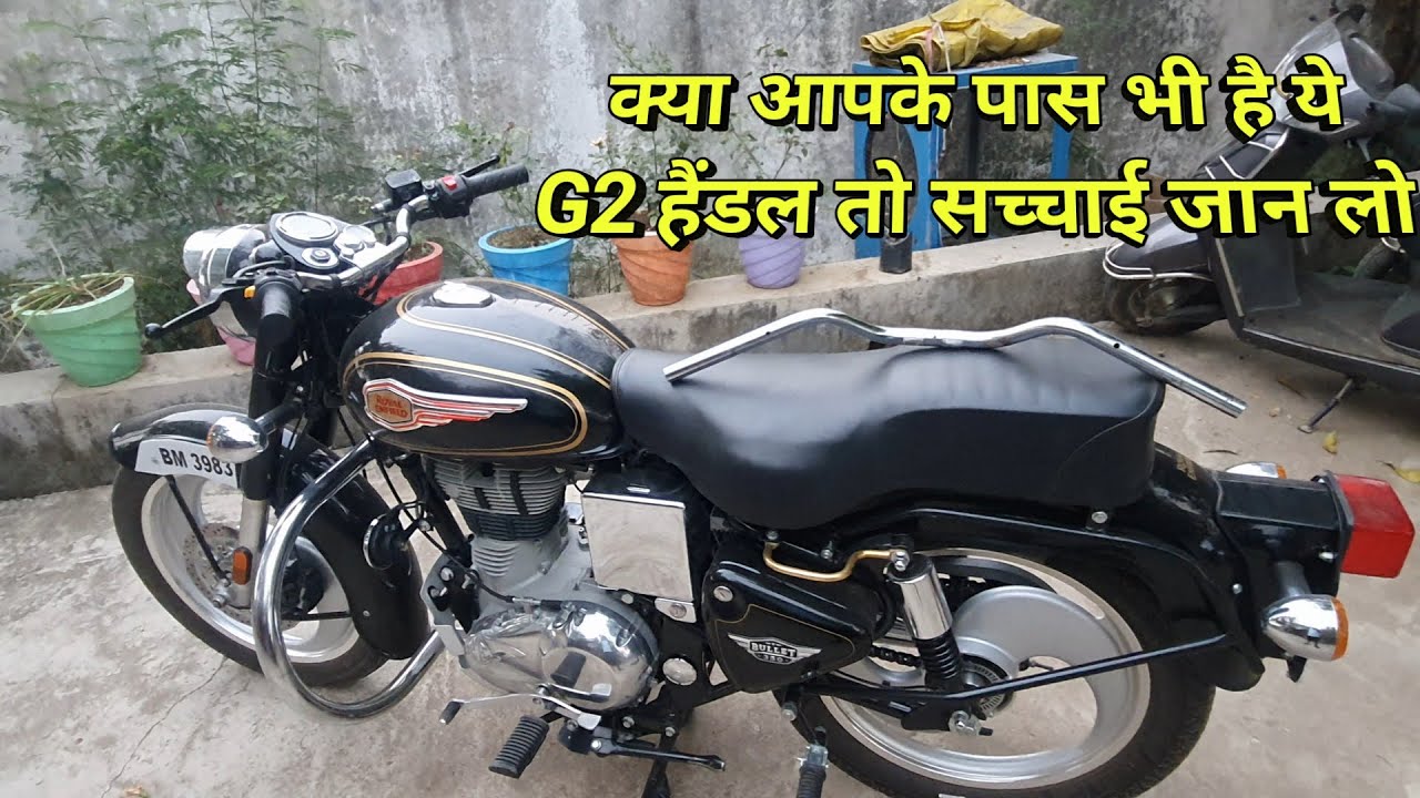 Original G2 Handle | Mr Bullet Vlogs | bullet Standard 350 | g2 bullet | Bullet handle modification