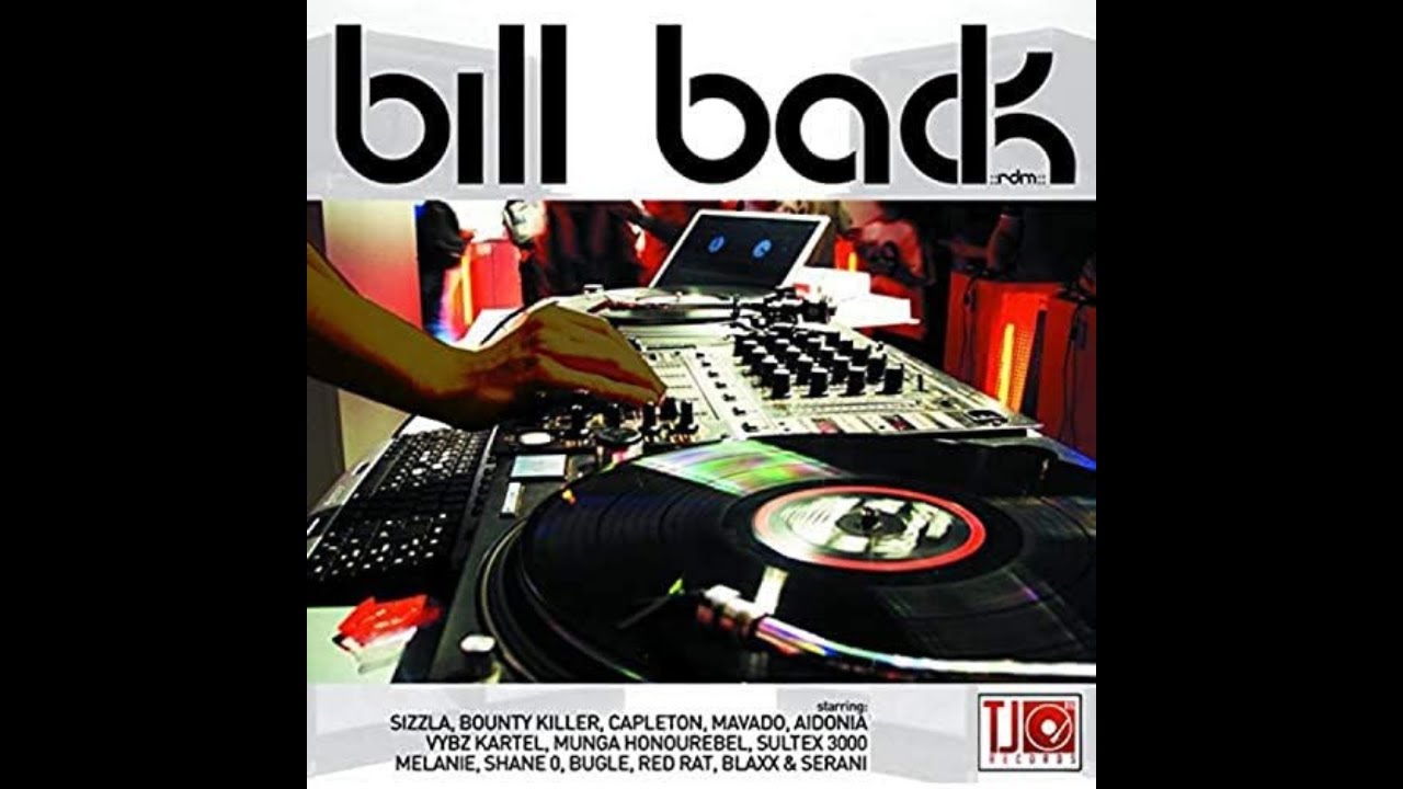 bill back  riddim mix 2006 dancehall
