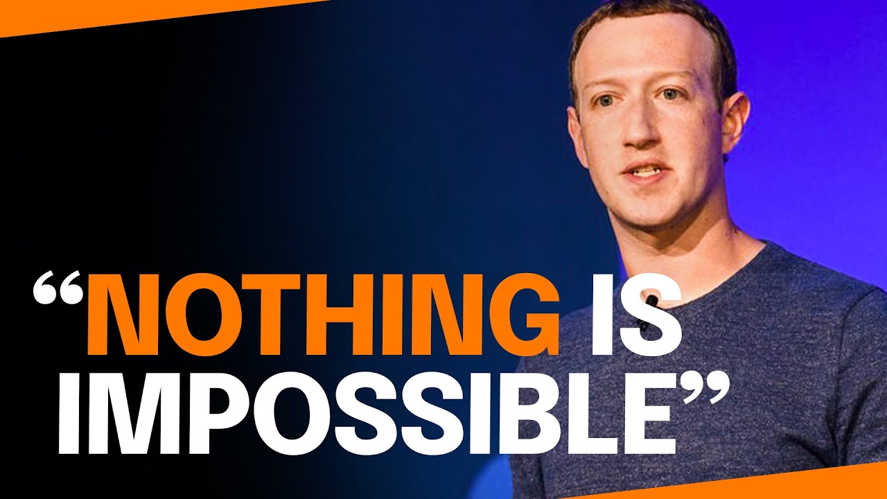 &ldquo;Nothing Is Impossible&rdquo; Mark Zuckerberg | Best Motivational Video