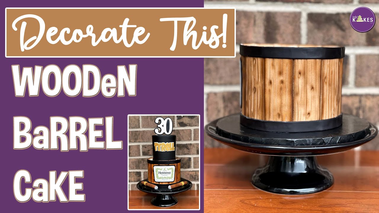 Wood Barrel Cake Tutorial | How To Use A Cake Airbrush