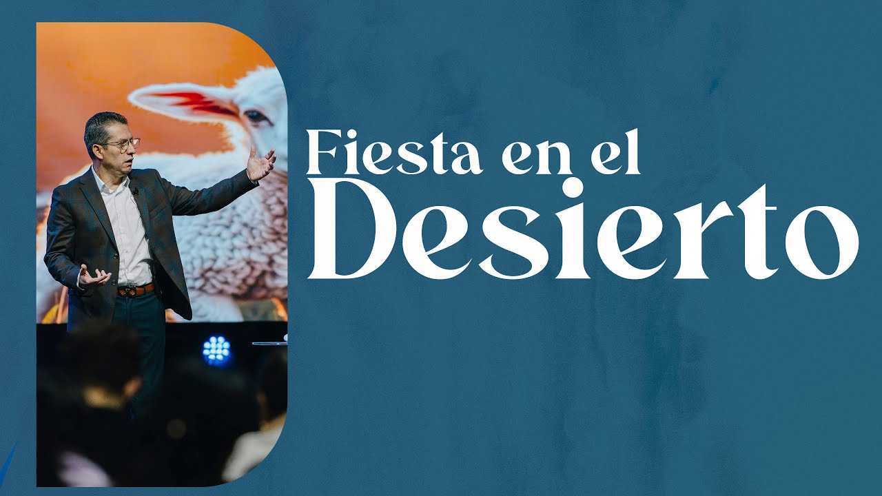Fiesta En El Desierto | Pastor Dr. Nestor Alvarado
