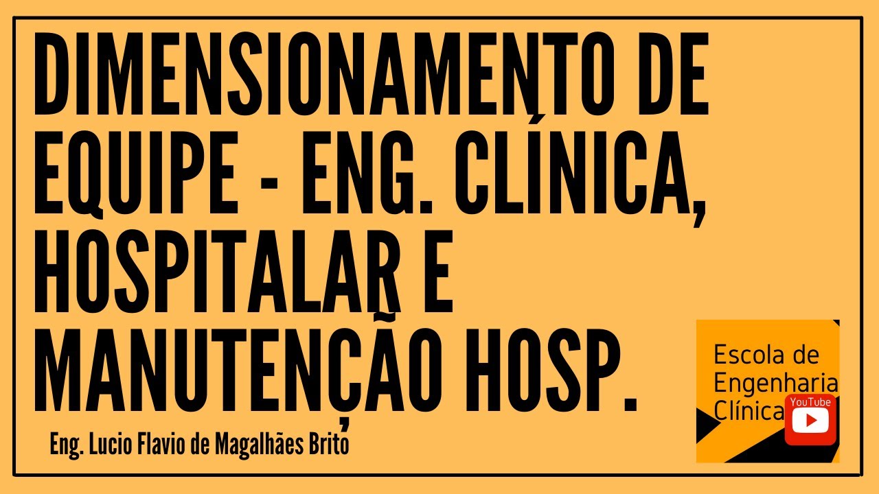 Como dimensionar uma equipe de Engenharia Cl&iacute;nica, Hospitalar ou de Manuten&ccedil;&atilde;o Hospitalar?
