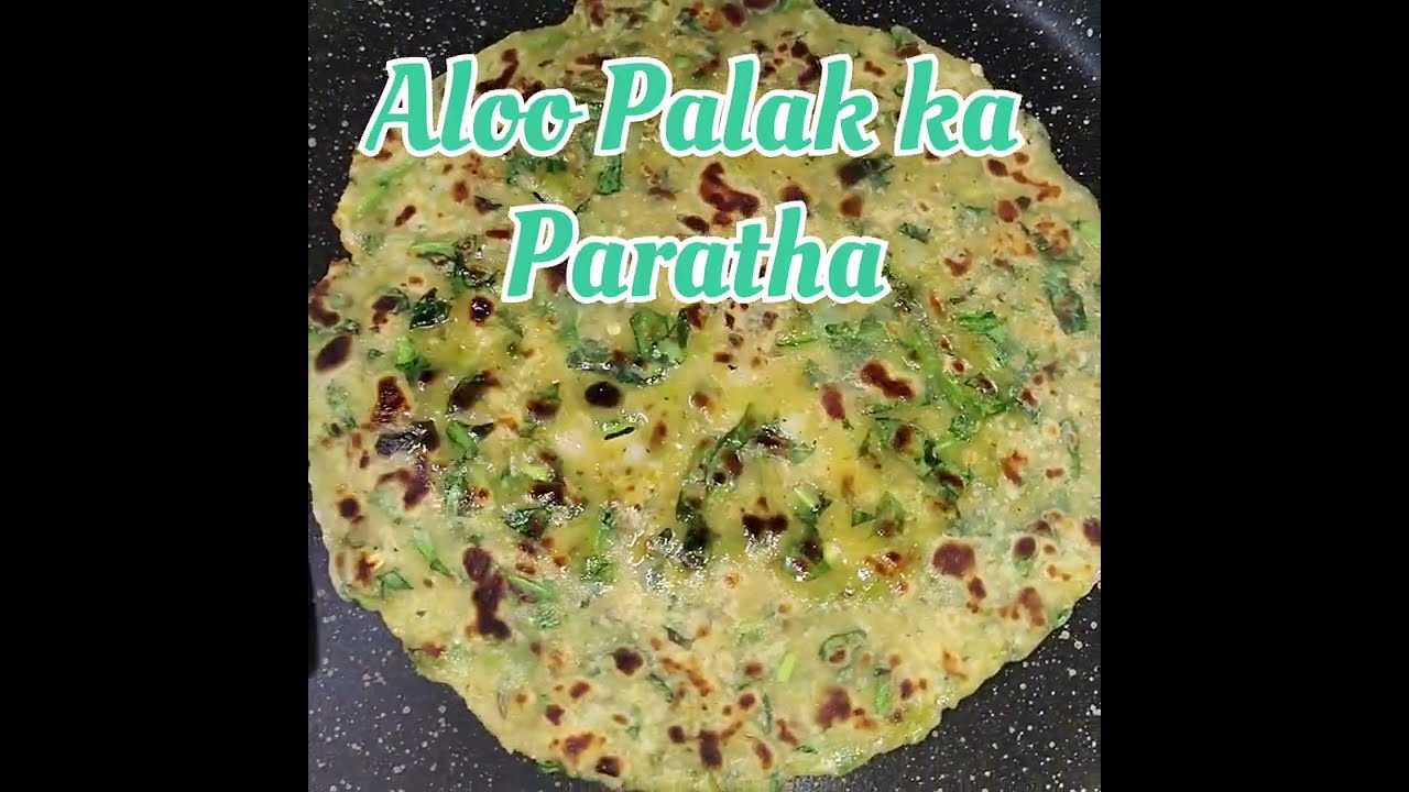 Aloo Palak Paratha recipe 😋#foodpassion #indiancuisine #food #youtubevideo #alooparatha 