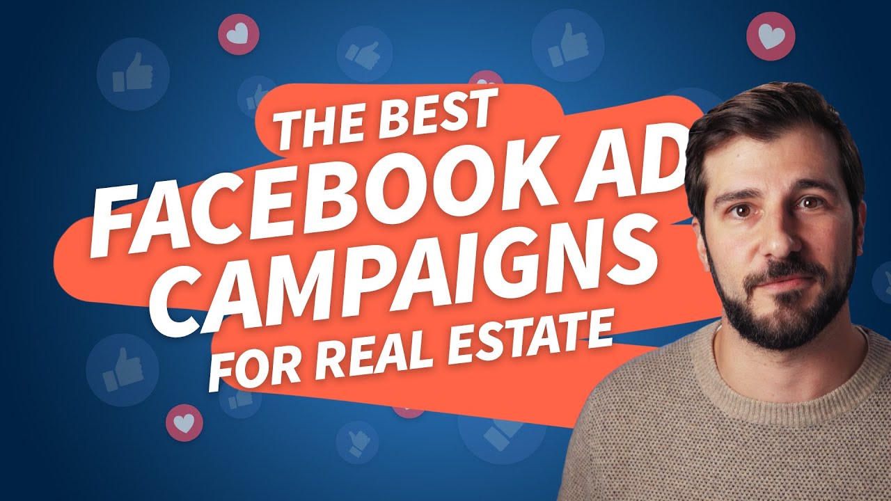 The Best Facebook Ad Campaigns for Real Estate
