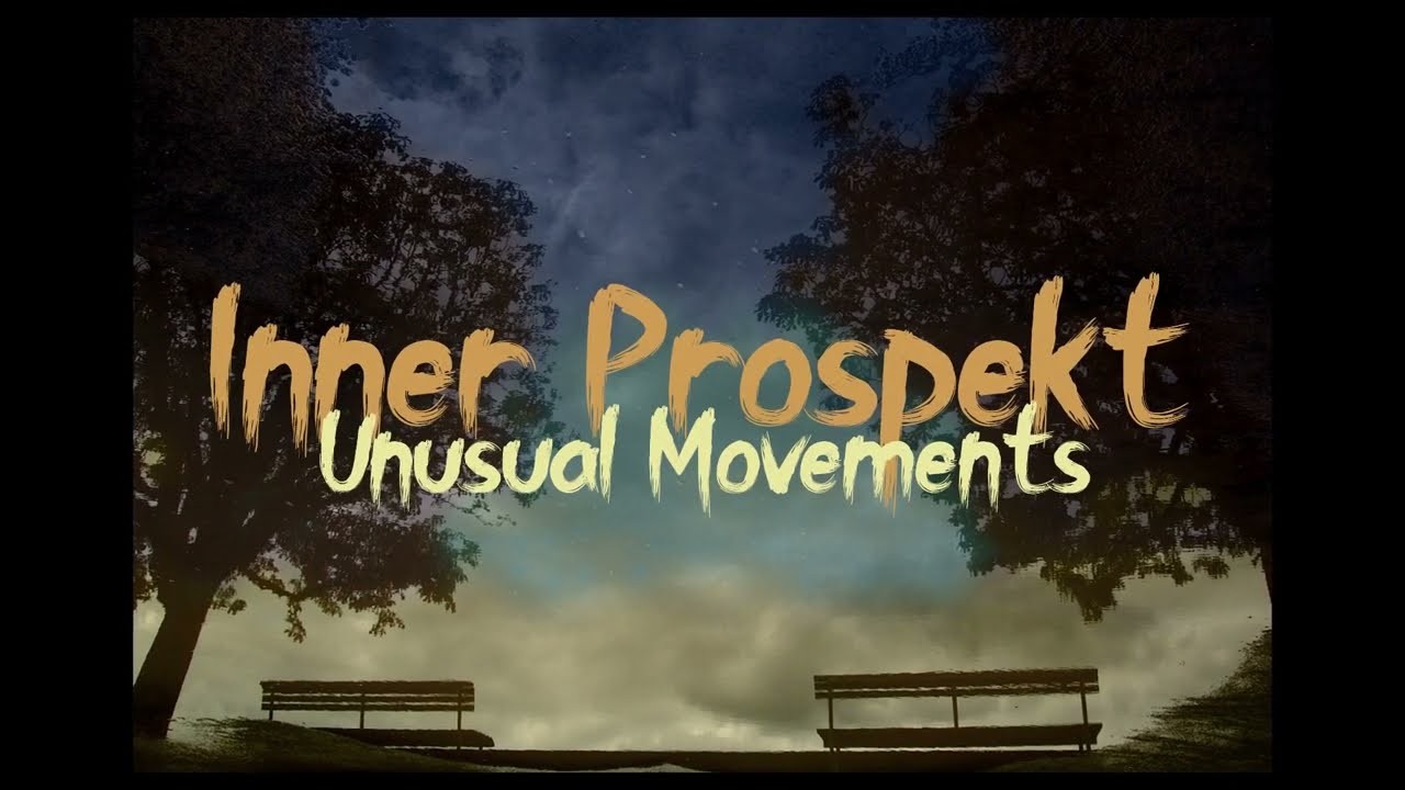 Inner Prospekt Unusual Movements Promo