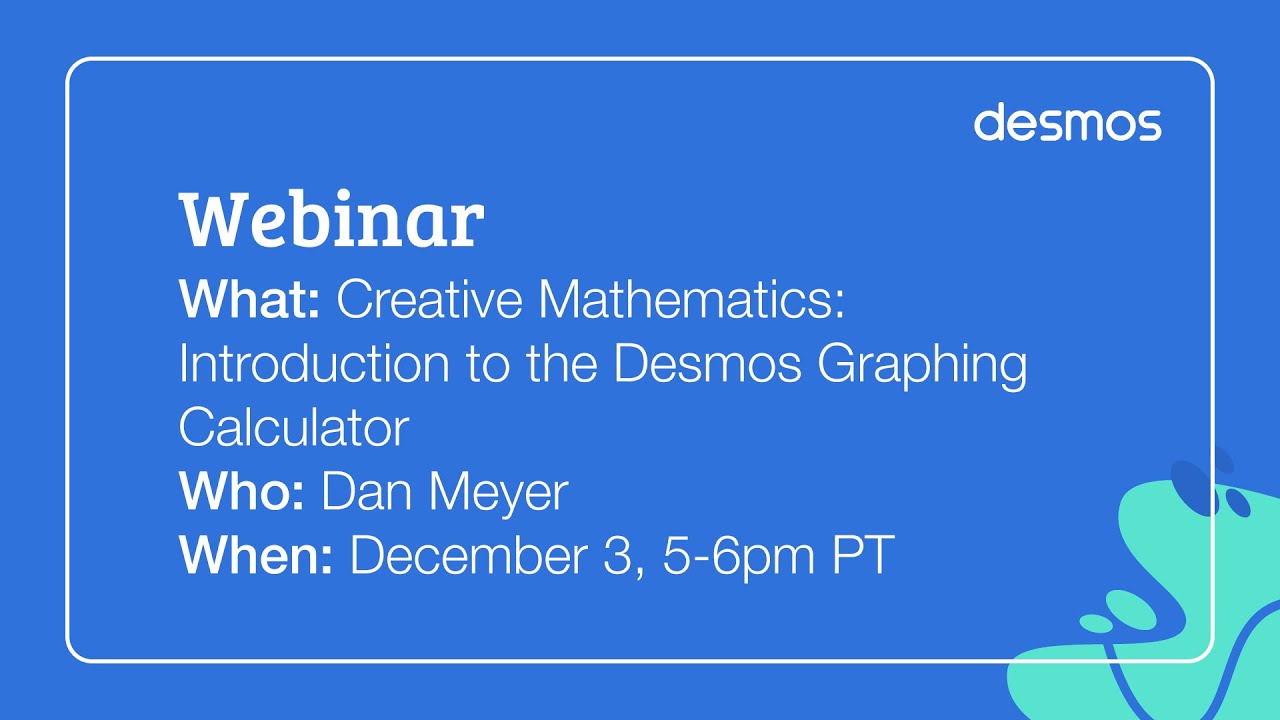 Creative Mathematics: Introduction to the Desmos Graphing Calculator