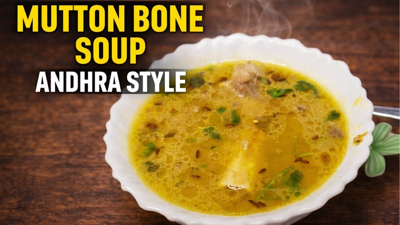 Andhra Style Mutton Bone Soup | Traditional Goat Bone Broth Recipe | Healthy & Tasty