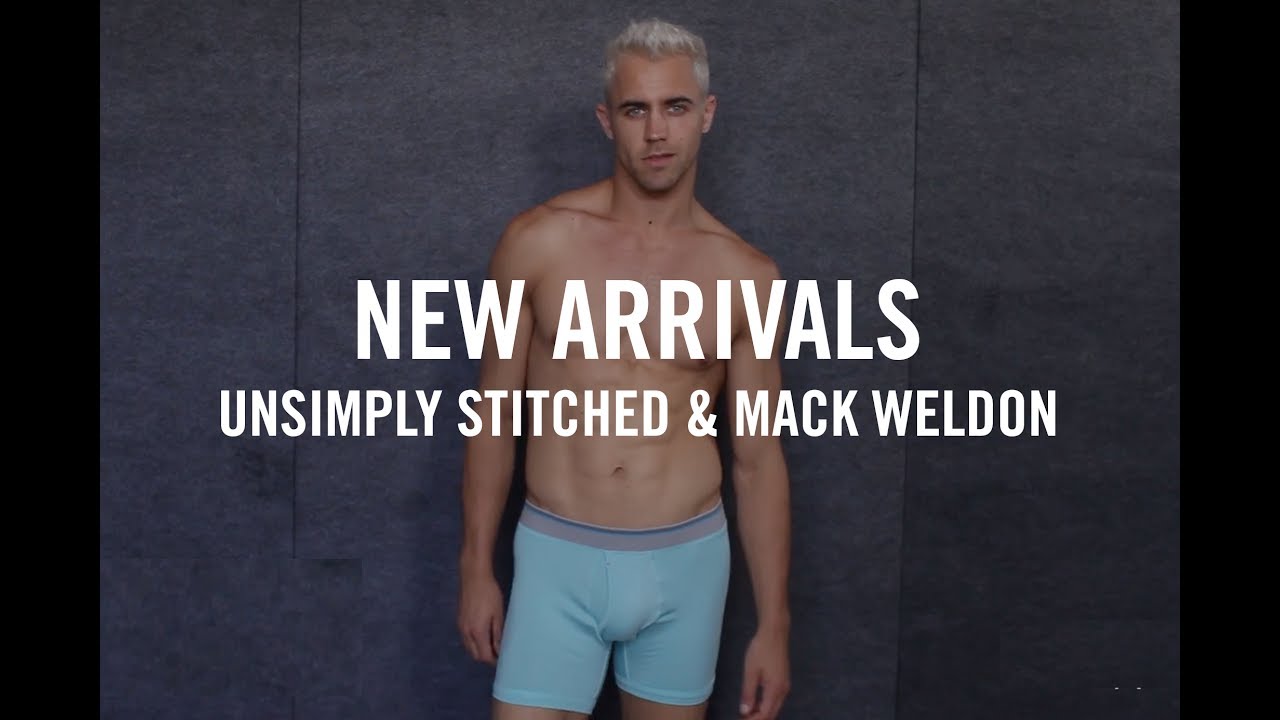 2017 | Mens Fashion in Underwear | New Arrivals: Unsimply Stitched & Mack Weldon