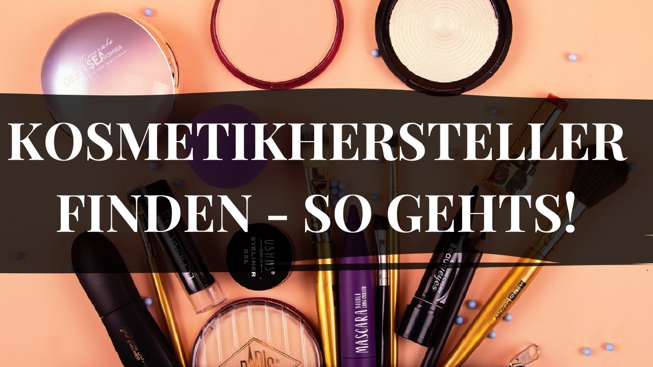 Kosmetikhersteller in Deutschland finden - so gehts!