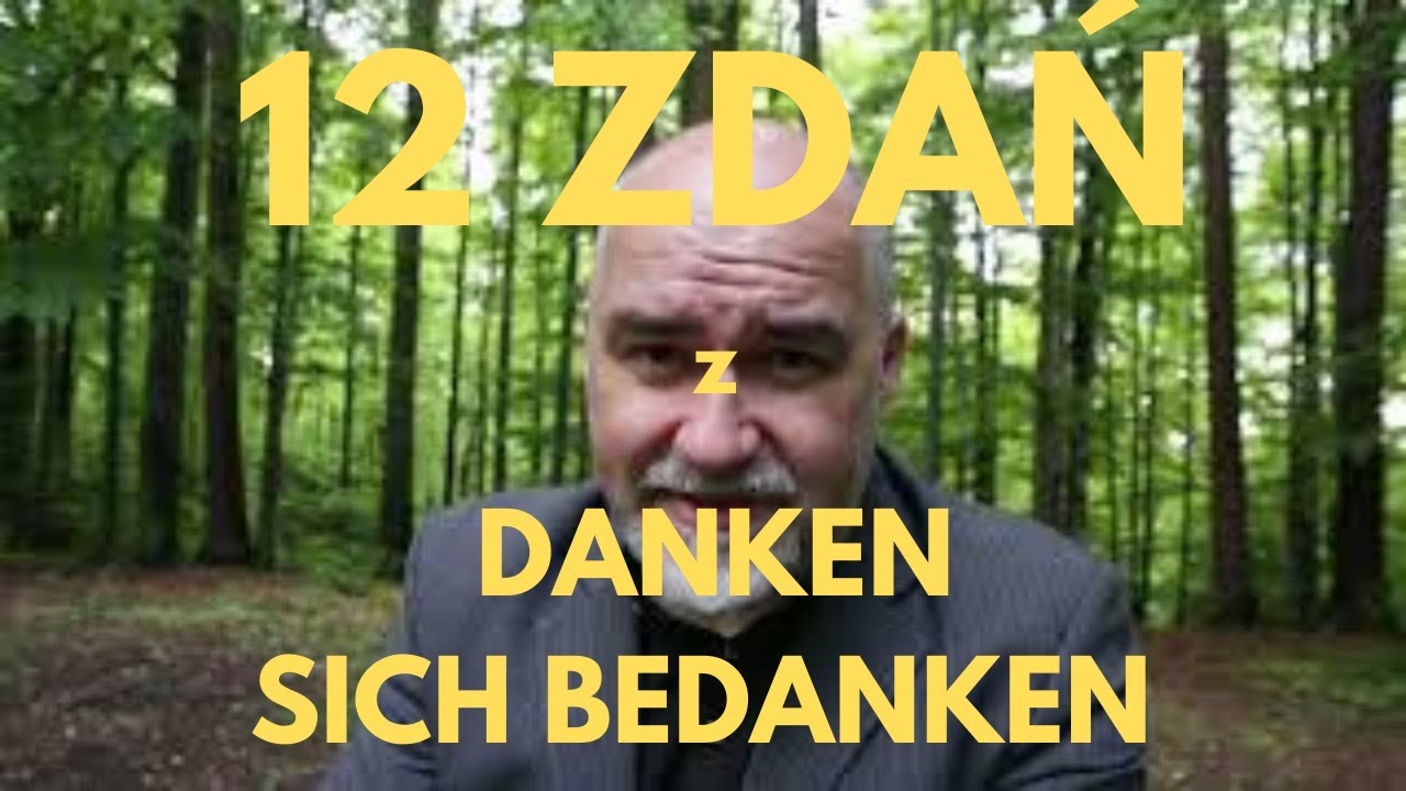 Pojedynek |  12 zdań z DANKEN i SICH BEDANKEN