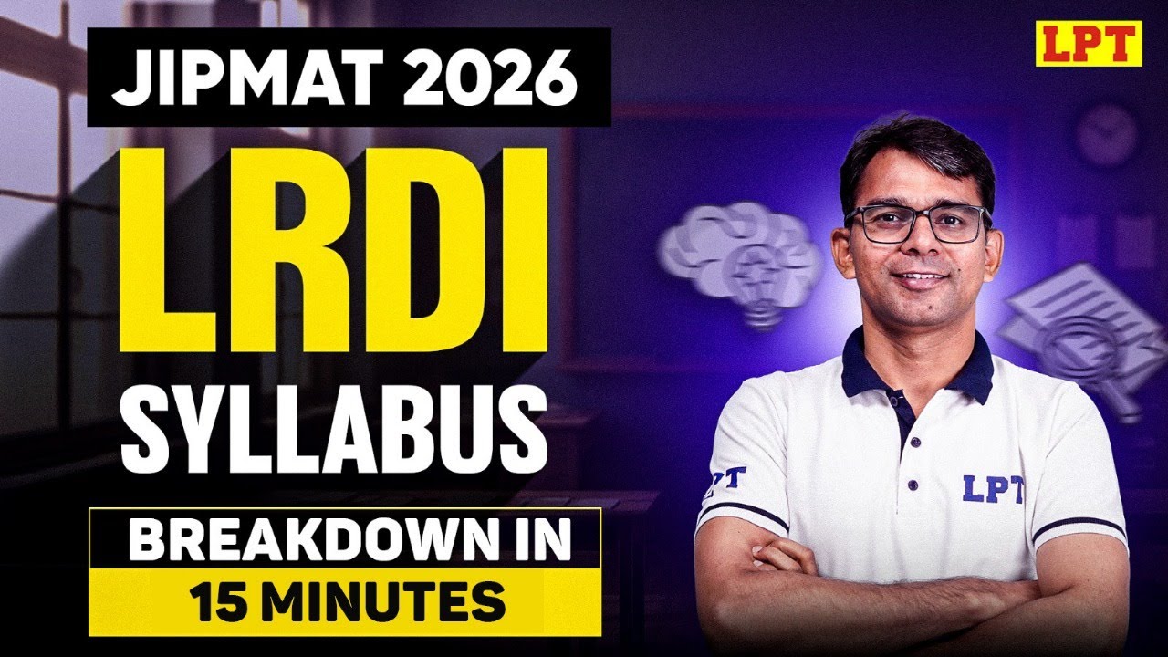 JIPMAT LRDI Syllabus: What to Study? Complete LRDI Syllabus for JIPMAT 2026