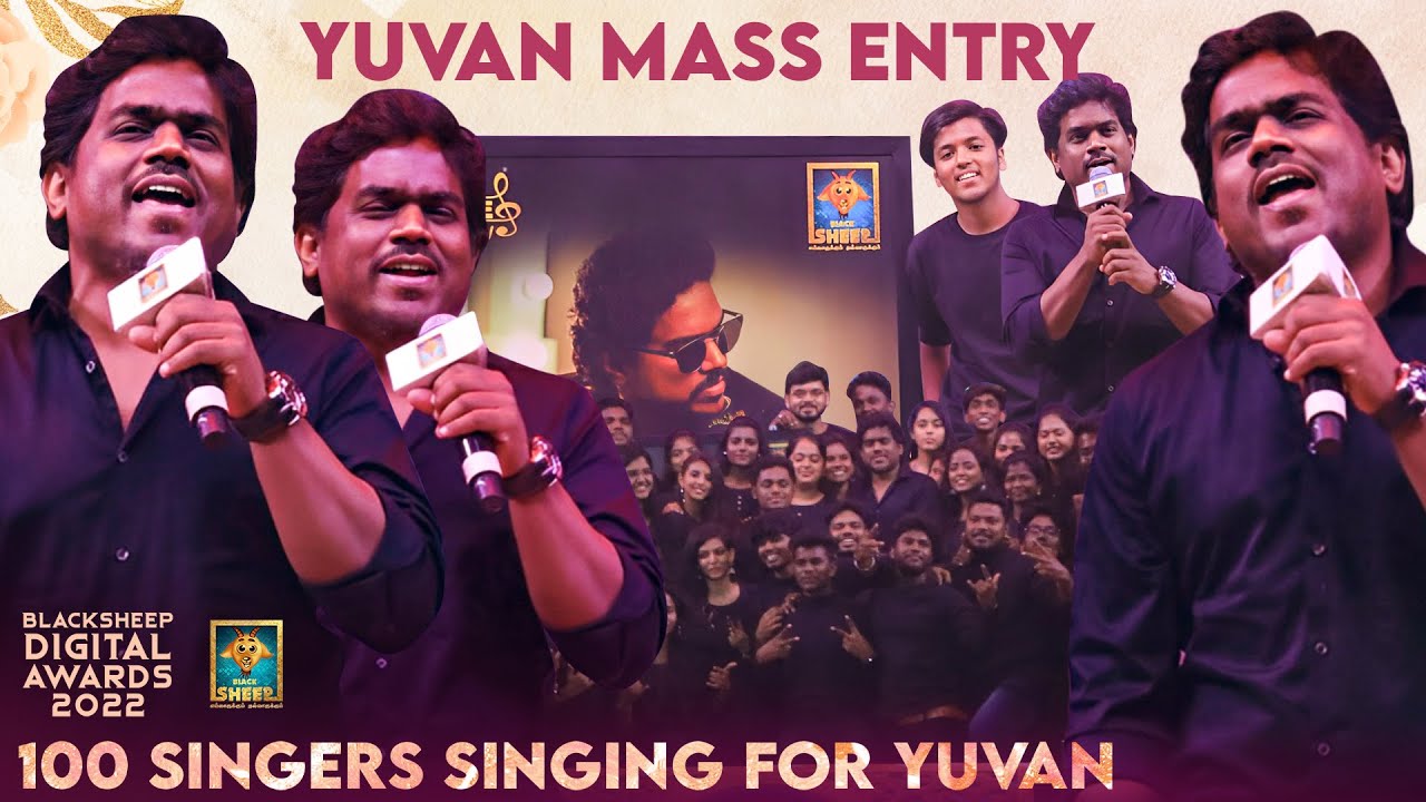 Yuvan Mass Entry 🔥🔥 | 100 Singers Singing For Yuvan | Blacksheep Digital Awards 2022 | Blacksheep