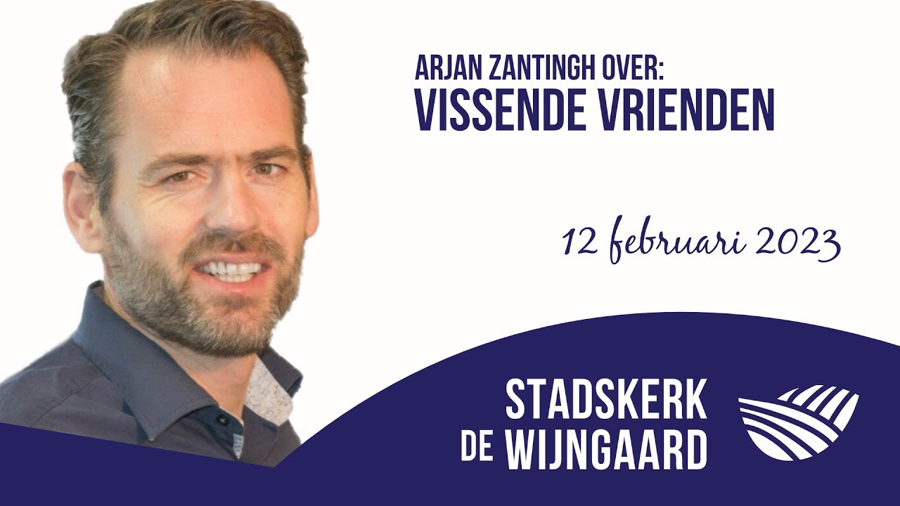 Stadskerk de Wijngaard - Vissende Vrienden (Arjan Zantingh) - 12 februari 2023