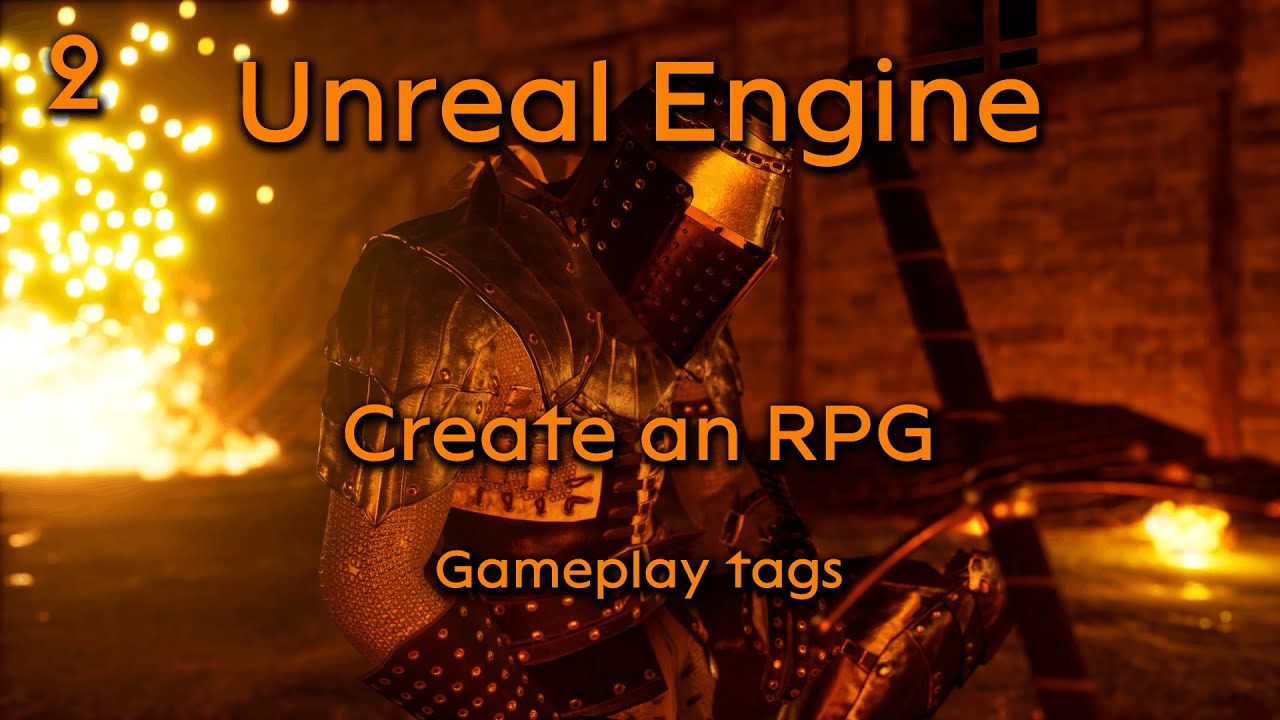 Create a Role playing game in Unreal Engine Part 2 - Gameplay tags