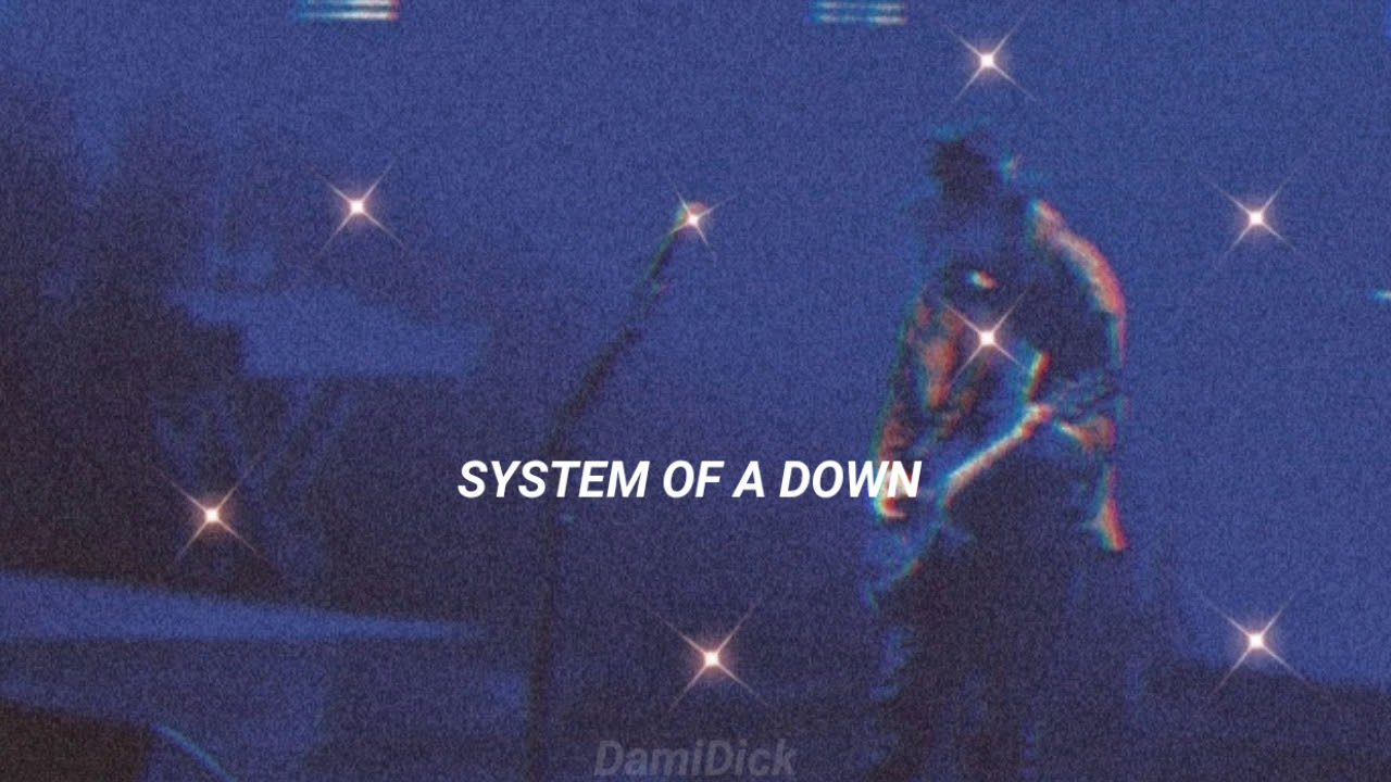 system of a down ; dam // sub inglés