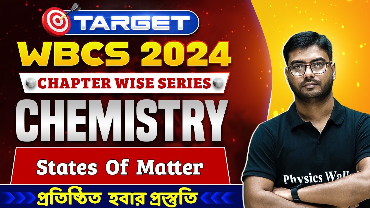 Target WBCS 2024 | General Science : Chemistry | Class - 01 | WBPSC Wallah