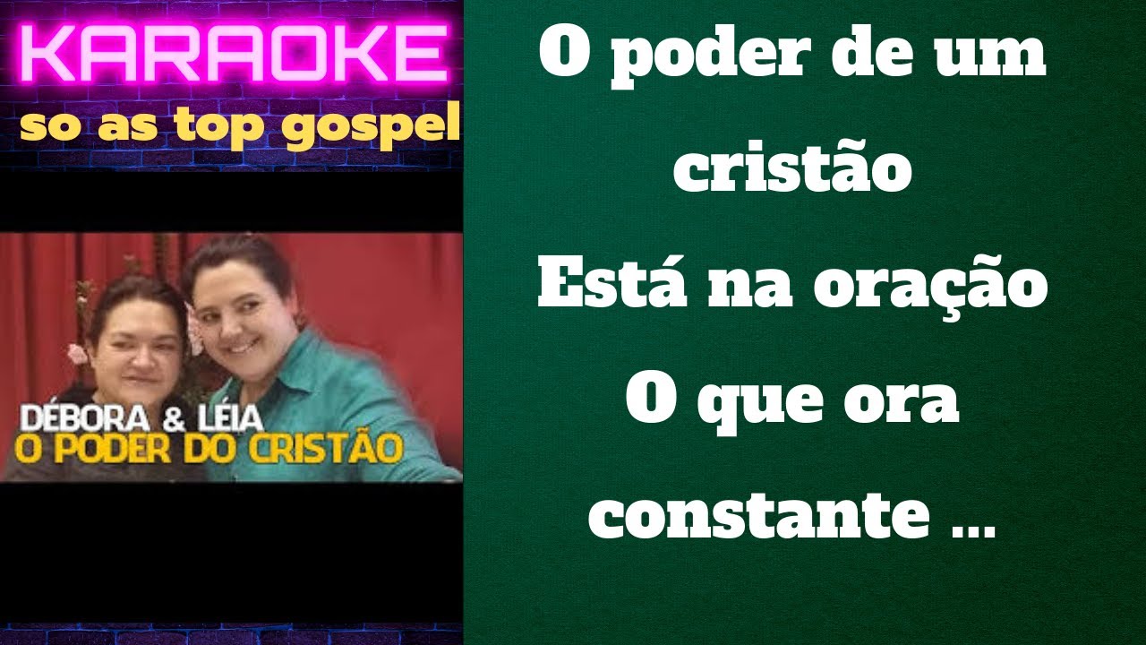 o poder de um crist&atilde;o debora miranda karaoke playback