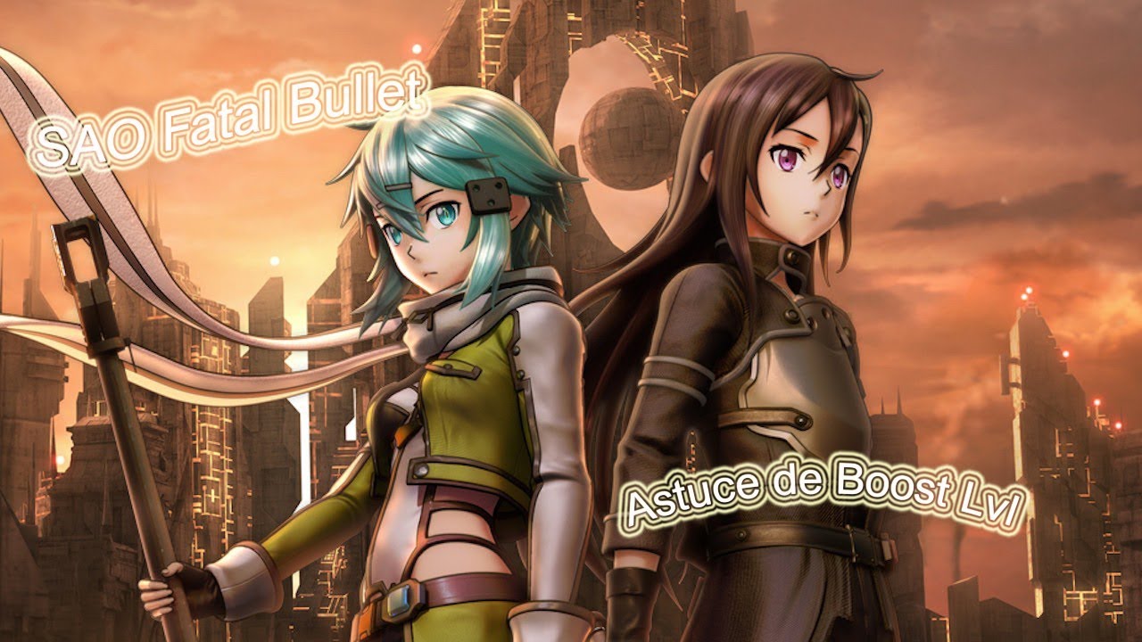 [SAO Fatal Bullet] Astuce de Boost Lvl