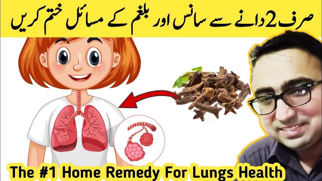 Why To Take 2 Cloves EVERYDAY For Lungs Health Phlegm & Mucus