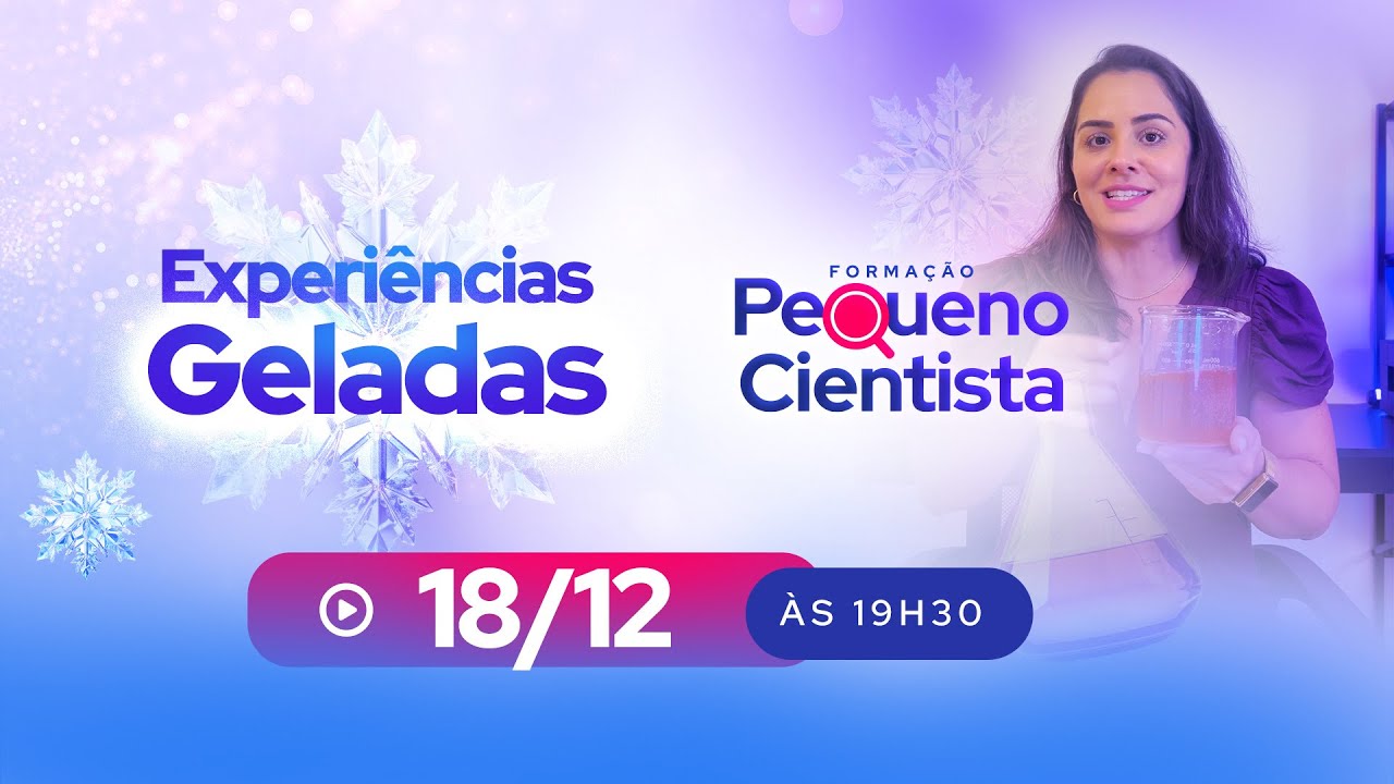Formação Pequeno Cientista - Experiências Geladas
