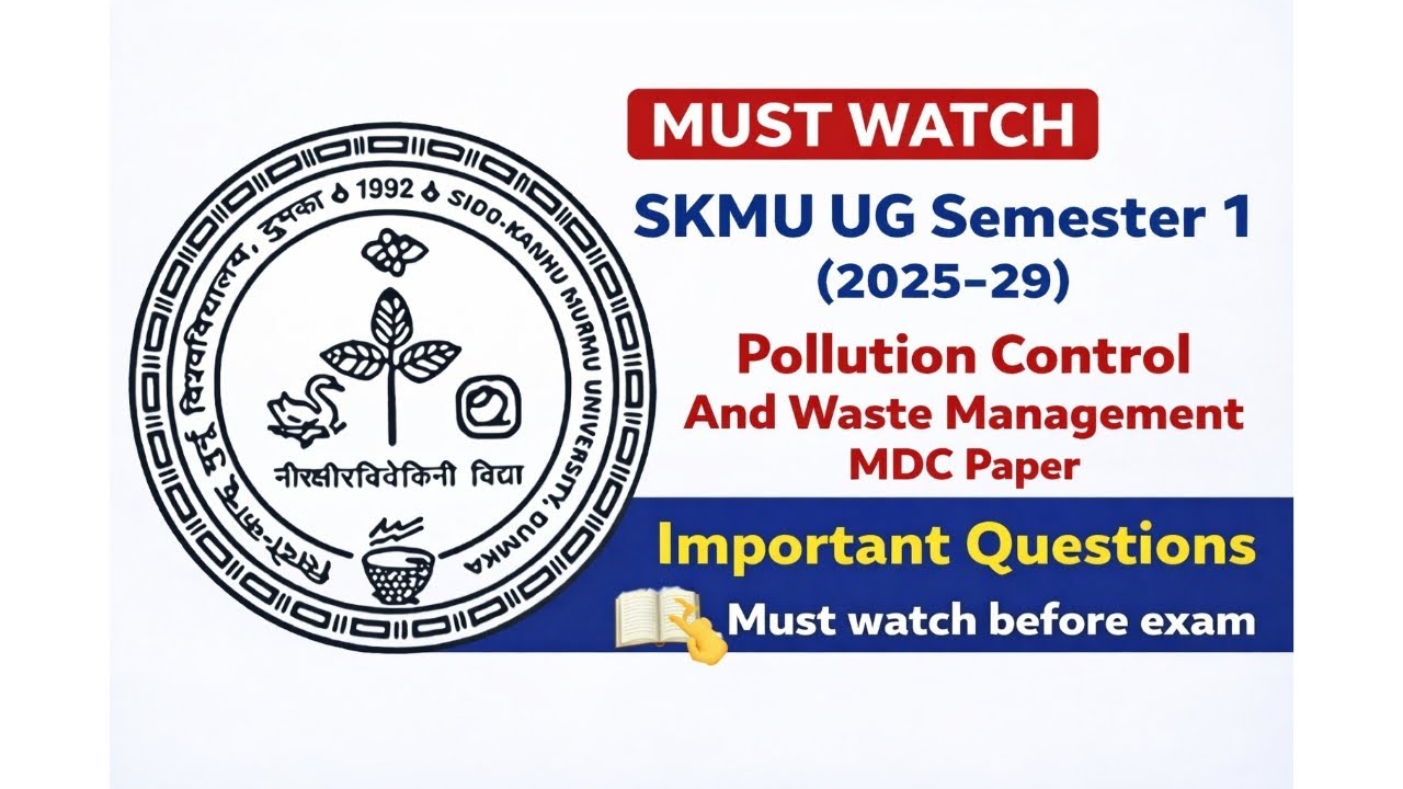 SKMU UG Sem 1 (2025–29) | Pollution Control & Waste Management MDC | Important Questions 🔥
