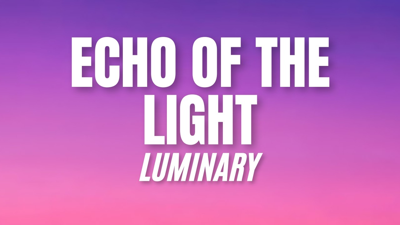 LUMINARY – Echoes of the Light [Melodic EDM / Alan Walker Style]