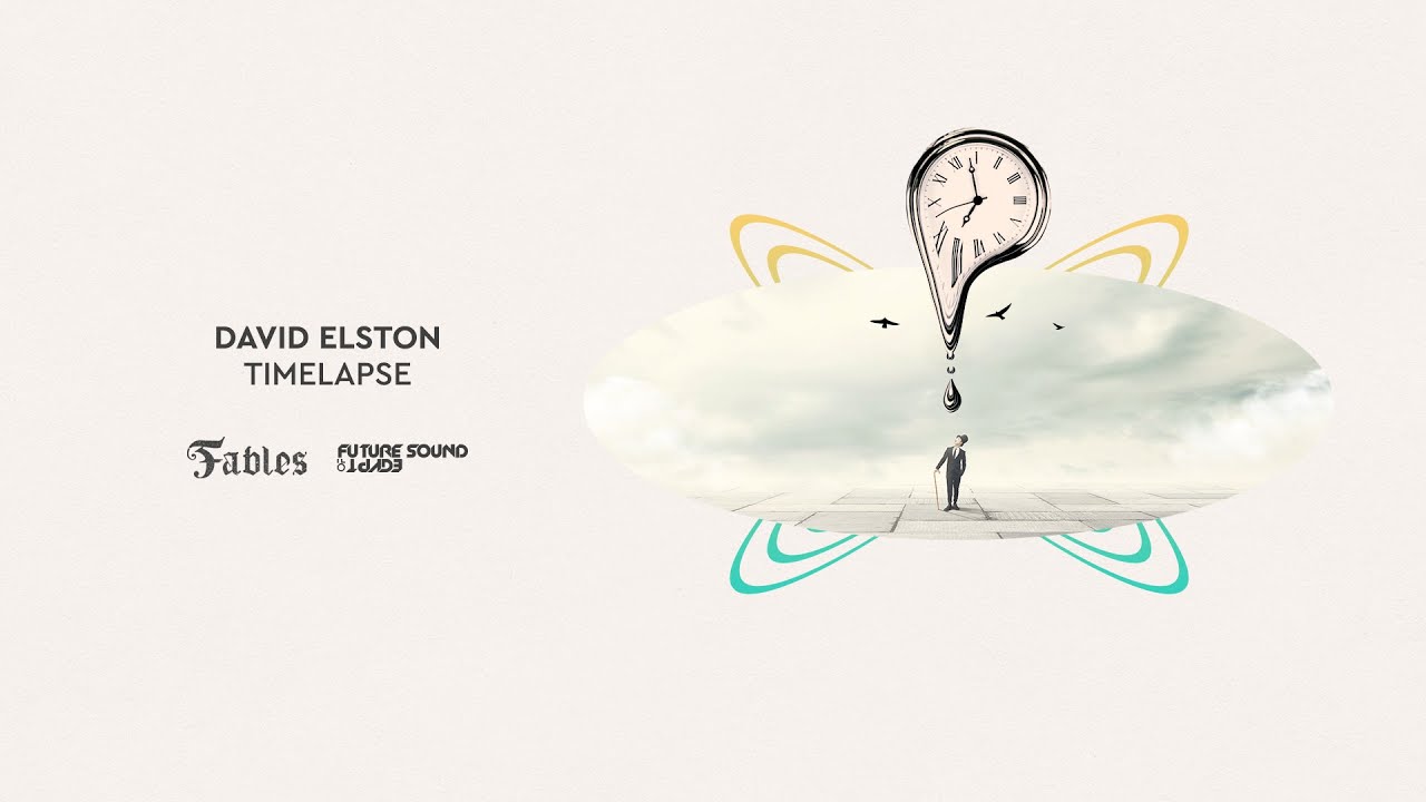 David Elston - Timelapse (Extended Mix) [FSOE Fables]