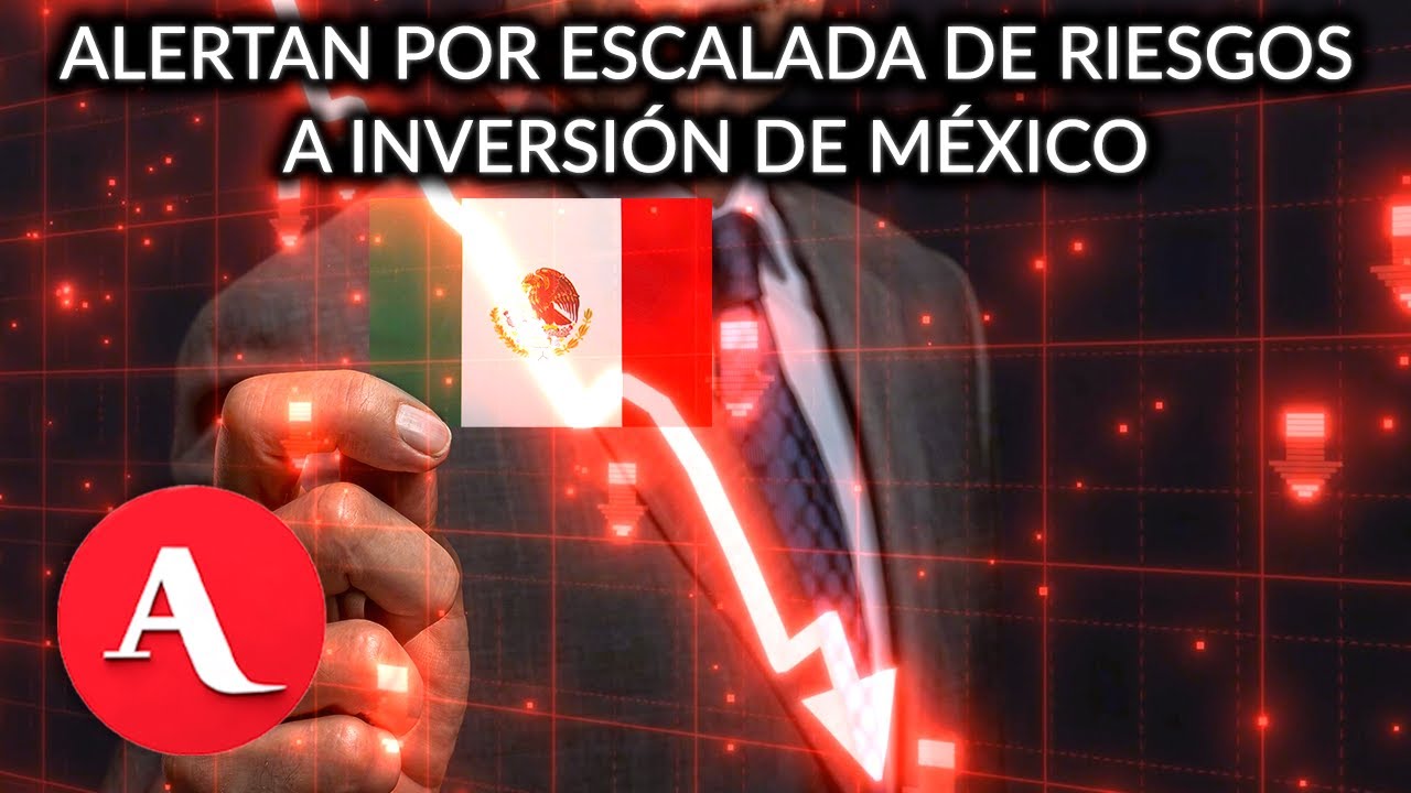 Alertan sobre arbitrajes y riesgo para la inversión en México