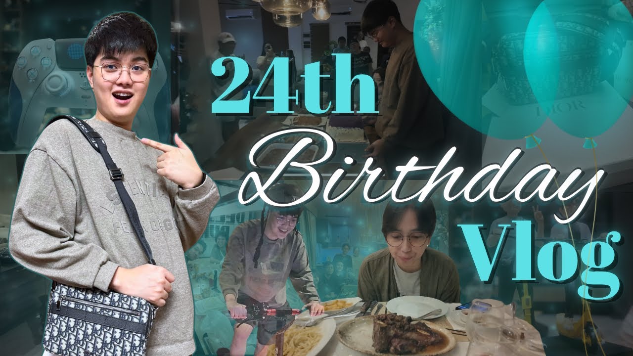 24TH BIRTHDAY VLOG!