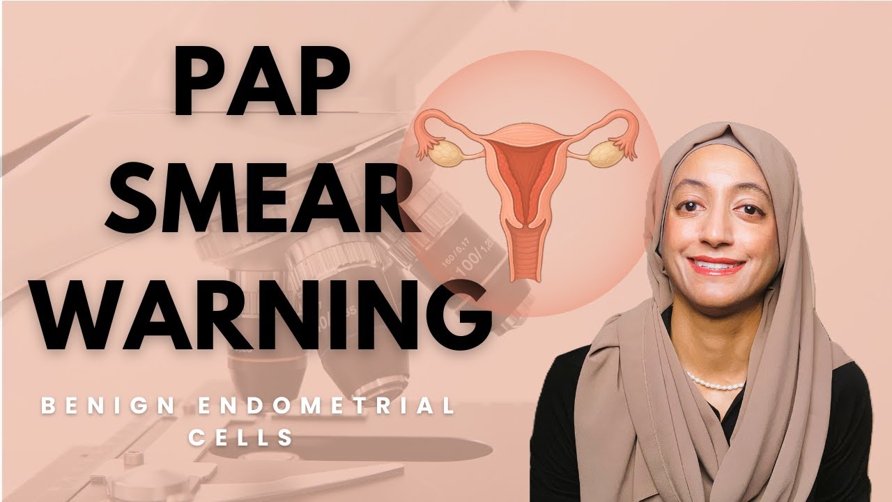 Pap Smear Results After 45: What Do Endometrial Cells Really Mean?
