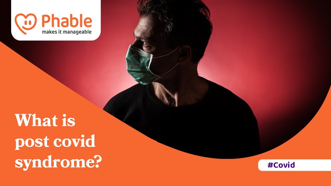 What is Post-COVID Syndrome? | What are Post-COVID Symptoms? | Phablecare