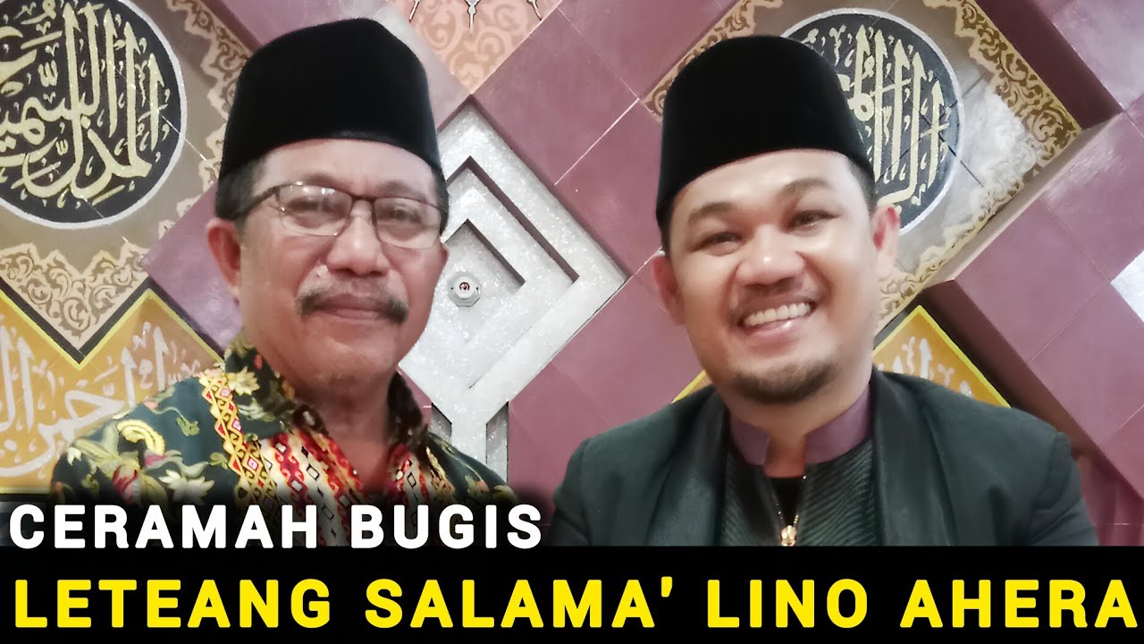 Ceramah Bugis Terbaru | Ustadz Lukman Laisa | Leteang Salama Lino Ahera