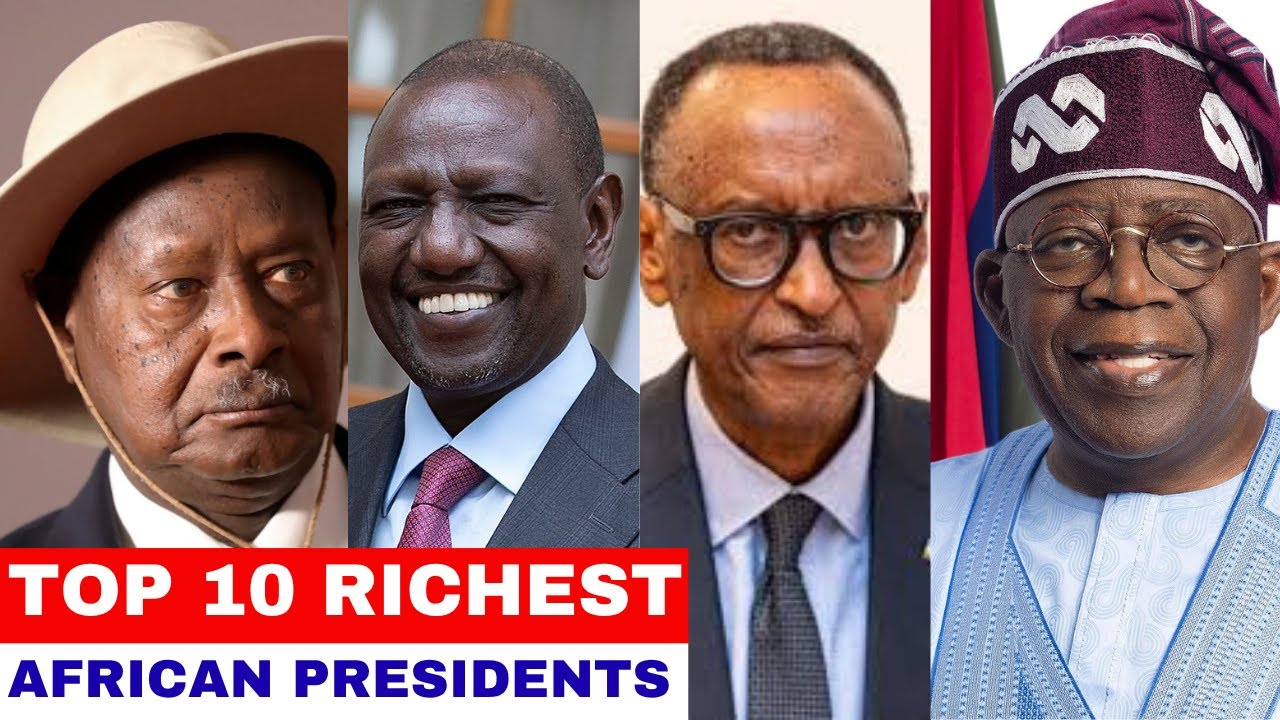 Top 10 Richest Presidents & Leaders in Africa
