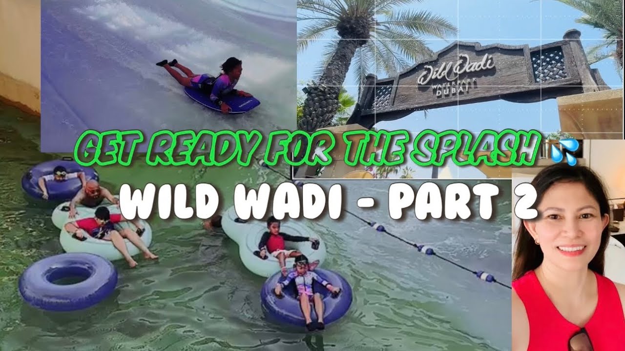 Wild Fun in the Second Time Around at Wild Wadi - Part 2