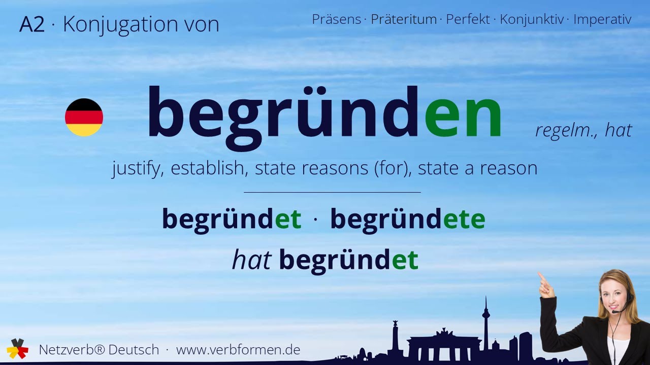 Konjugation Verb „begründen“ (regelm., hat) - alle Zeitformen, Lernvideo, Tutorial