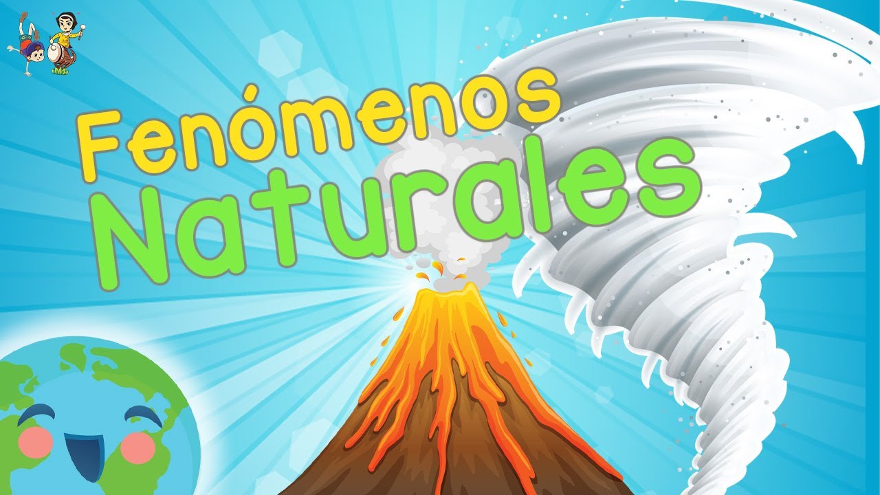 Fen&oacute;menos Naturales para Ni&ntilde;os  - Qu&eacute; son los Fen&oacute;menos Naturales?