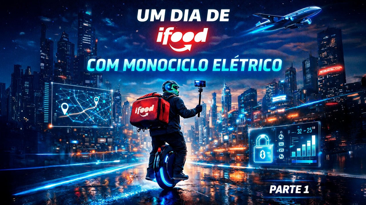 UM DIA DE IFOOD COM MONOCICLO ELÉTRICO - PARTE 1/2