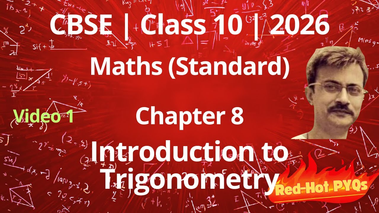 CBSE | Class 10 | 2026 | Maths (Standard) | Chapter 8 Introduction to Trigonometry | PYQs | Video 1