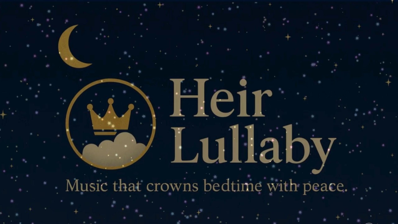 Kingdom Rest - An Heir Lullaby for peaceful sleep