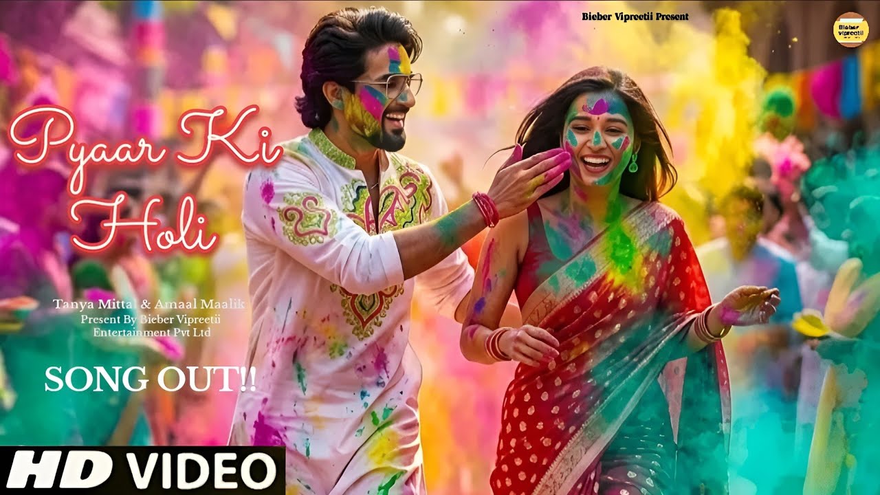 New Song 2026 | Pyaar Ki Holi | Tanya Mittal, Amaal Mallik | Romantic Holi Song 