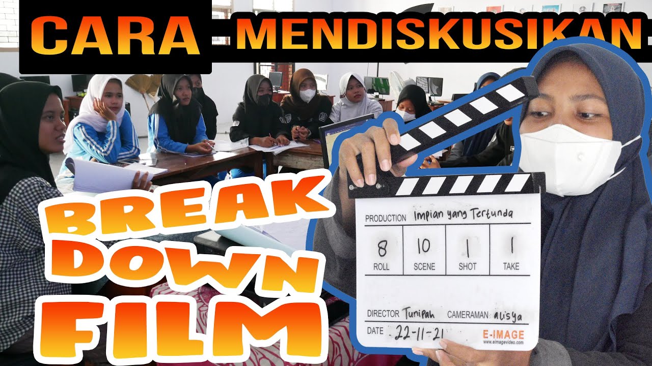Cara Mendiskusikan Breakdown Film