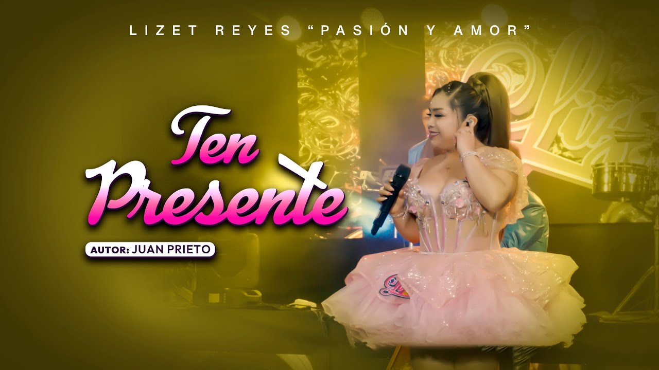 ✔️LIZET REYES  - ▶️PASION Y AMOR - 📀TEN PRESENTE #huaynoconarpa