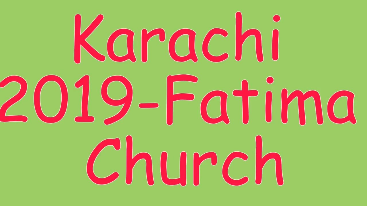 Karachi 2019-Fatima Church