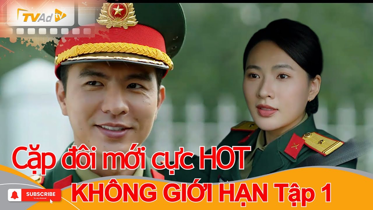 KHÔNG GIỚI HẠN Tập 1 | Cặp đôi mới cực HOT của phim VTV 2026